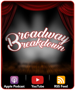 Broadway Breakdown